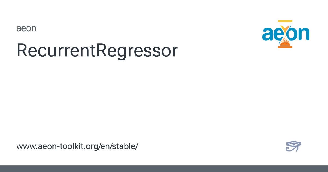 RecurrentRegressor - aeon 1.5.0 documentation