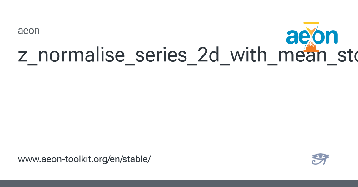 z_normalise_series_2d_with_mean_std - aeon 1.5.0 documentation