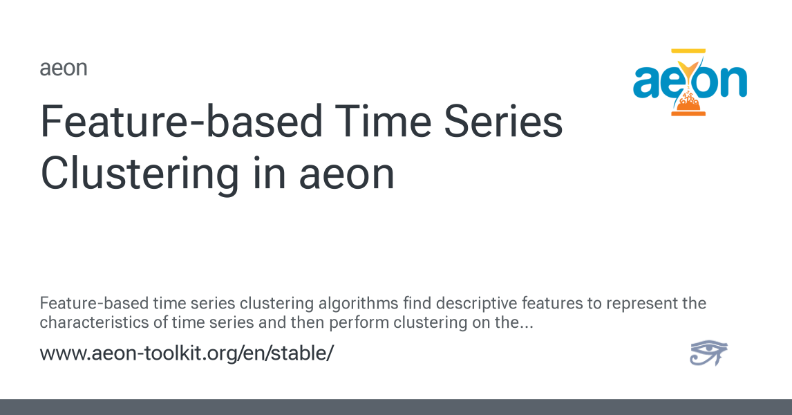 Feature-based Time Series Clustering in aeon - aeon 1.5.0 documentation
