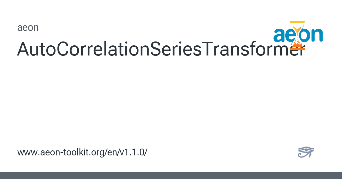 AutoCorrelationSeriesTransformer - aeon 1.1.0 documentation