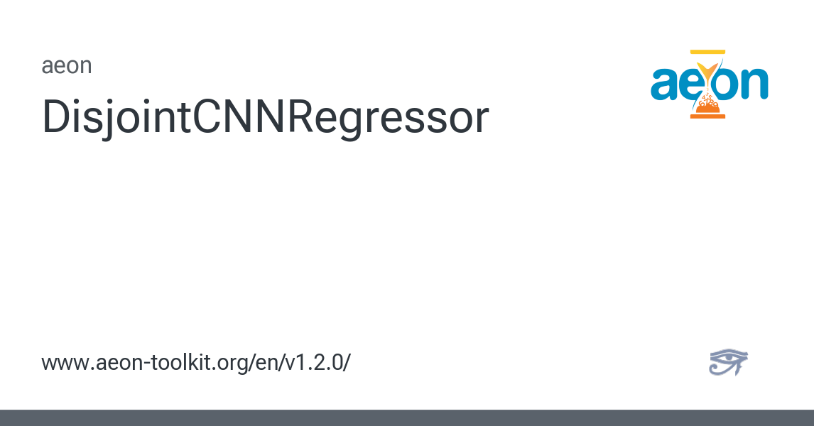 DisjointCNNRegressor - aeon 1.2.0 documentation