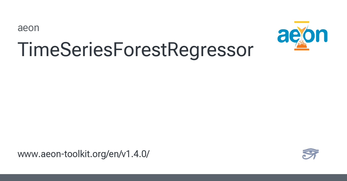 TimeSeriesForestRegressor - aeon 1.4.0 documentation